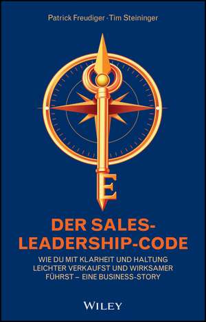 Der Sales-Leadership-Code de Patrick Freudiger