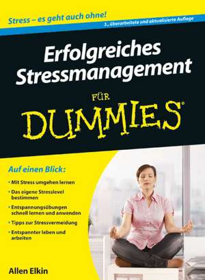 Erfolgreiches Stressmanagement für Dummies 3e de A Elkin