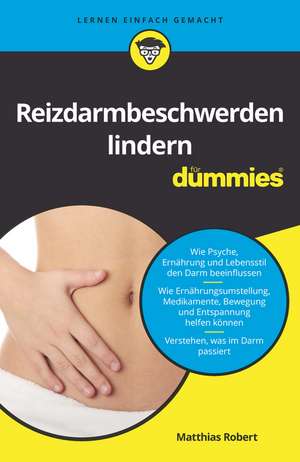 Reizdarmbeschwerden lindern für Dummies de M Robert