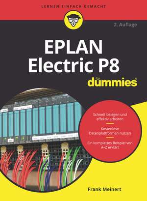 EPLAN Electric P8 für Dummies 2e de F Meinert