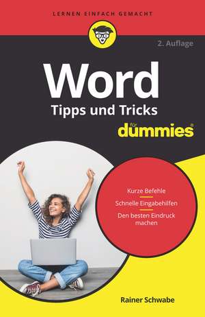 Word Tipps und Tricks für Dummies 2e de R Schwabe