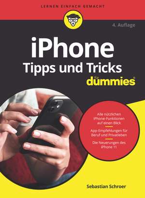 iPhone Tipps und Tricks für Dummies 4e de S Schroer