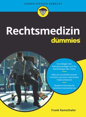 Rechtsmedizin für Dummies de F Ramsthaler