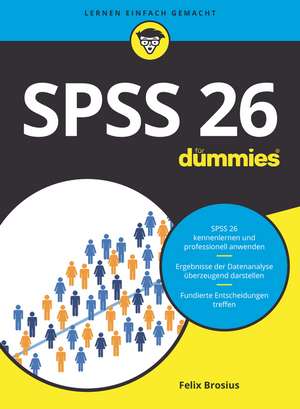 SPSS 26 für Dummies de F Brosius