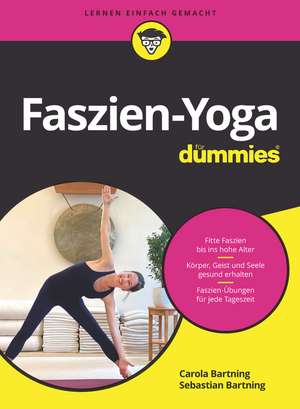 Faszien–Yoga für Dummies de S Bartning