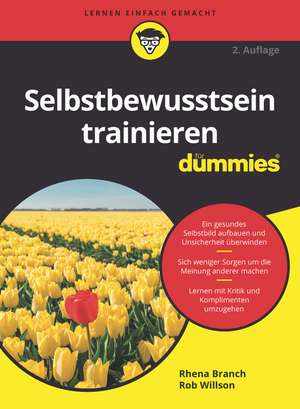 Selbstbewusstsein trainieren für Dummies 2e de R. Branch