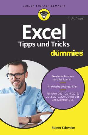 Excel Tipps und Tricks für Dummies 4e de R Schwabe