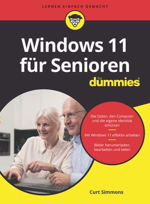 Windows 11 für Senioren für Dummies de C Simmons