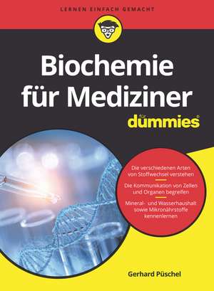 Biochemie für Mediziner für Dummies de G Püschel