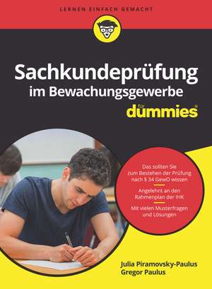 Sachkundeprüfung im Bewachungsgewerbe für Dummies de J Piramovsky–Paul