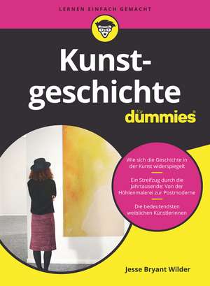 Kunstgeschichte für Dummies de JB Wilder