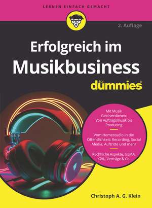 Erfolgreich im Musikbusiness für Dummies 2e de CAG Klein