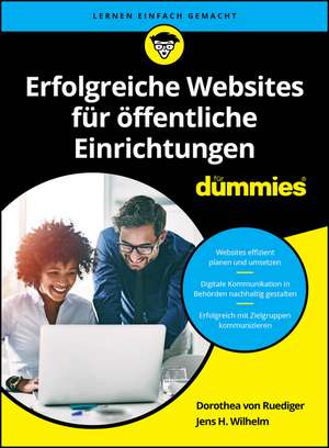 Erfolgreiche Websites für Öffentliche Einrichtungen für Dummies de Jens Wilhelm