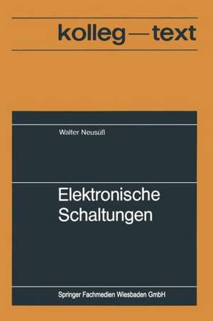 Elektronische Schaltungen de Walter Neusüss