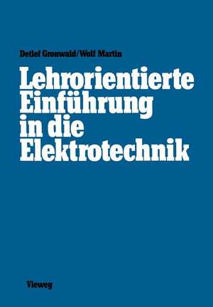 Lehrorientierte Einführung in die Elektrotechnik de Detlef Gronwald