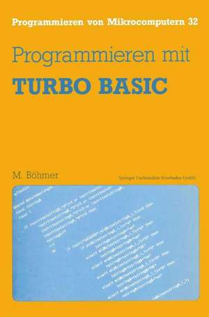 Programmieren mit TURBO BASIC de Martin Böhmer