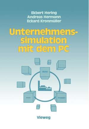 Unternehmenssimulation mit dem PC de Ekbert Hering