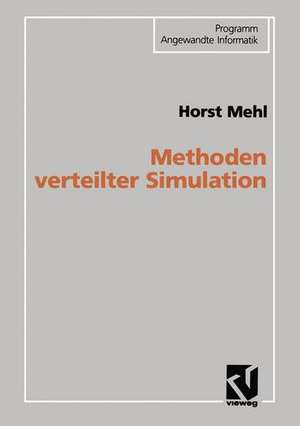 Methoden verteilter Simulation de Horst Mehl