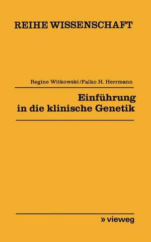 Einführung in die klinische Genetik de Regine Witkowski