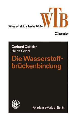 Die Wasserstoffbrückenbindung de Gerhard Geiseler