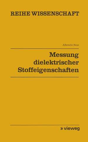 Messung dielektrischer Stoffeigenschaften de Albrecht Rost