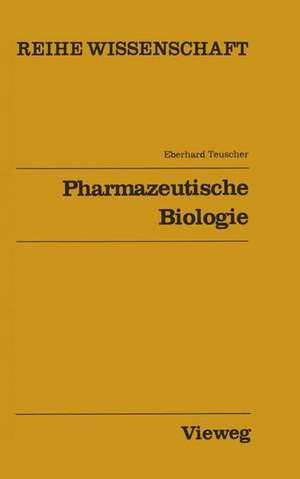 Pharmazeutische Biologie de Eberhard Teuscher