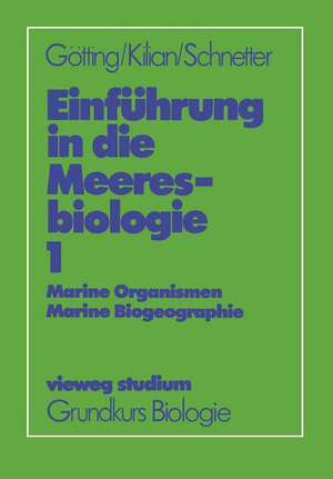 Einführung in die Meeresbiologie 1: Marine Organismen — Marine Biogeographie de Klaus J. Götting