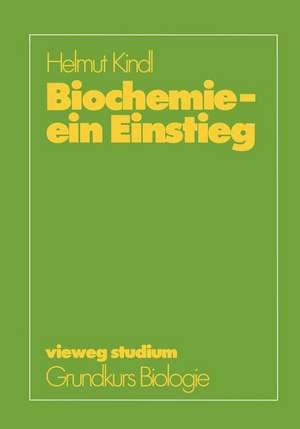 Biochemie — ein Einstieg de Helmut Kindl