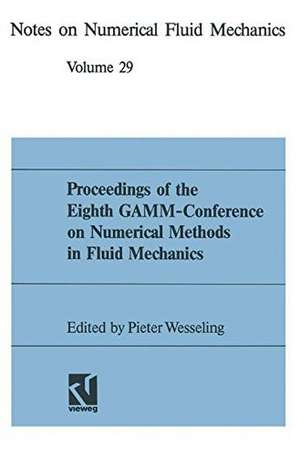 Proceedings of the Eighth GAMM-Conference on Numerical Methods in Fluid Mechanics de Pieter Wesseling