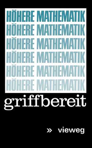 Höhere Mathematik griffbereit: Definitionen Theoreme Beispiele de Mark Ja. Vygodskij
