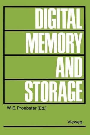 Digital Memory and Storage de Walter E. Proebster