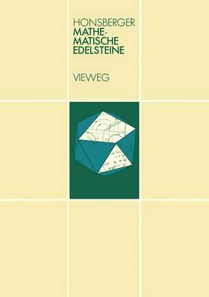 Mathematische Edelsteine: der elementaren Kombinatorik, Zahlentheorie und Geometrie de Ross Honsberger