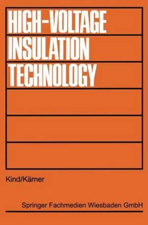 High-Voltage Insulation Technology: Textbook for Electrical Engineers de Dieter Kind