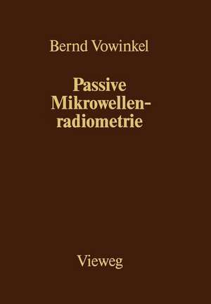 Passive Mikrowellenradiometrie de Bernd Vowinkel