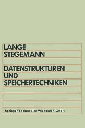 Datenstrukturen und Speichertechniken de Otto Lange