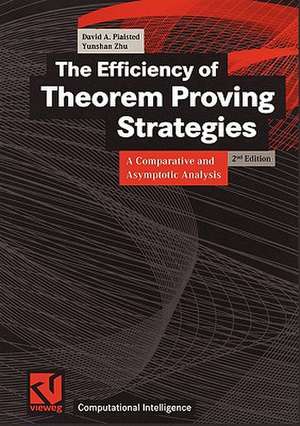 The Efficiency of Theorem Proving Strategies: A Comparative and Asymptotic Analysis de David A. Plaisted