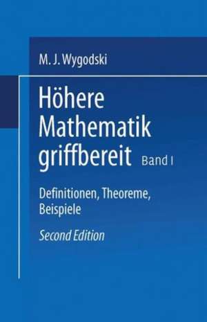 Höhere Mathematik griffbereit: Definitionen, Theoreme, Beispiele de Mark Ja. Vygodskij