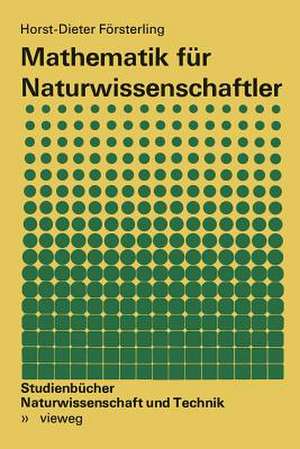 Mathematik für Naturwissenschaftler de Horst-Dieter Försterling