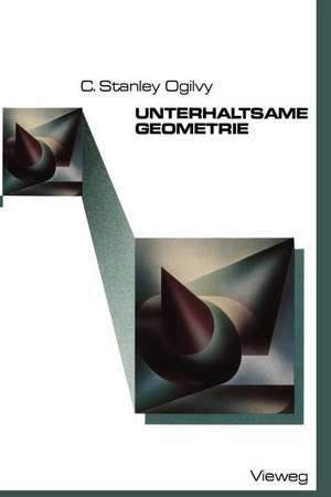 Unterhaltsame Geometrie de Charles Stanley Ogilvy