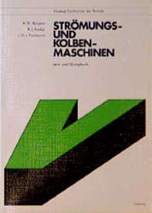 Strömungs- und Kolbenmaschinen: Lern- und Übungsbuch de Hermann Wagner