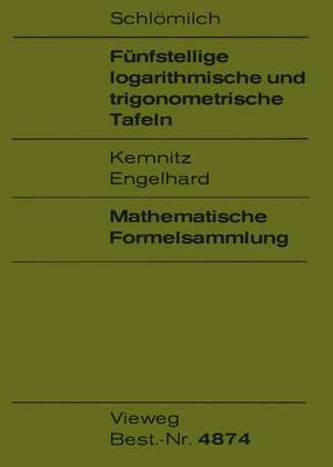 Fünfstellige logarithmische und trigonometrische Tafeln de Oskar Schlömilch