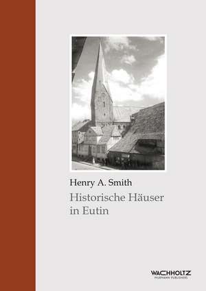 Historische Häuser in Eutin de Henry A. Smith