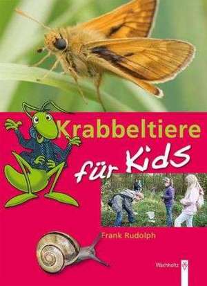 Krabbeltiere für Kids de Frank Rudolph