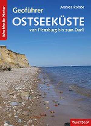 Geoführer Ostseeküste de Andrea Rohde