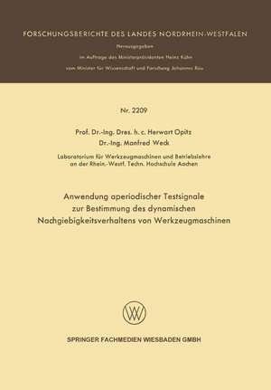 Anwendung aperiodischer Testsignale zur Bestimmung des dynamischen Nachgiebigkeitsverhaltens von Werkzeugmaschinen de Herwart Opitz