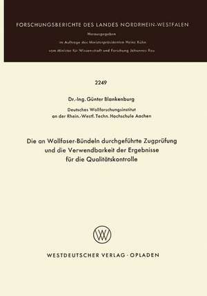 Die an Wollfaser-Bündeln durchgeführte Zugprüfung und die Verwendbarkeit der Ergebnisse für die Qualitätskontrolle de Günter Blankenburg