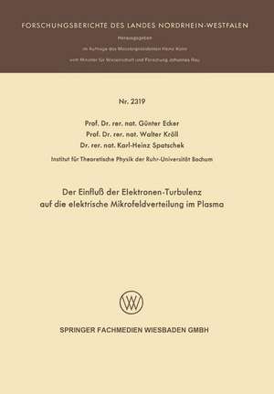 Der Einfluß der Elektronen-Turbulenz auf die elektrische Mikrofeldverteilung im Plasma de Günter Ecker