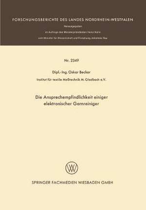 Die Ansprechempfindlichkeit einiger elektronischer Garnreiniger de Oskar Becker