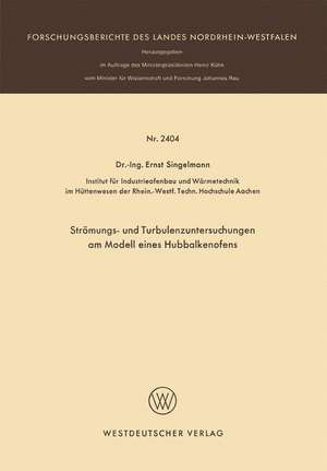 Strömungs- und Turbulenzenuntersuchungen am Modell eines Hubbalkenofens de Ernst Singelmann