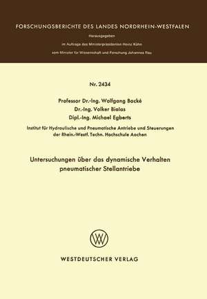 Untersuchungen über das dynamische Verhalten pneumatischer Stellantriebe de Wolfgang Backé